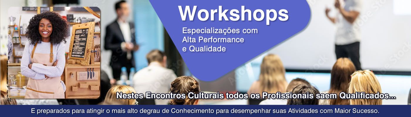 Workshops – Especializações com Alta Performance e Qualidade Workshops – Especializações com Alta Performance e Qualidade